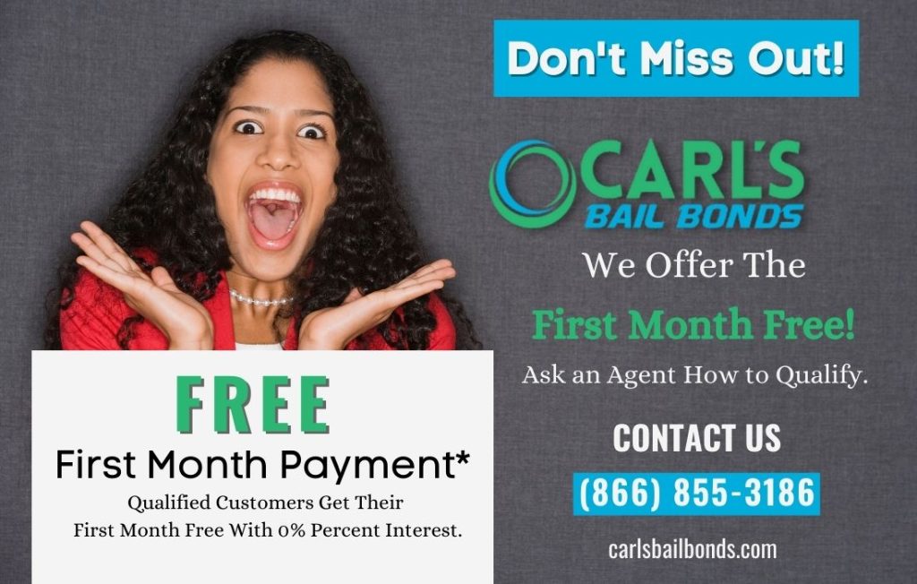 need help with bail how about one month free from carls bail bonds